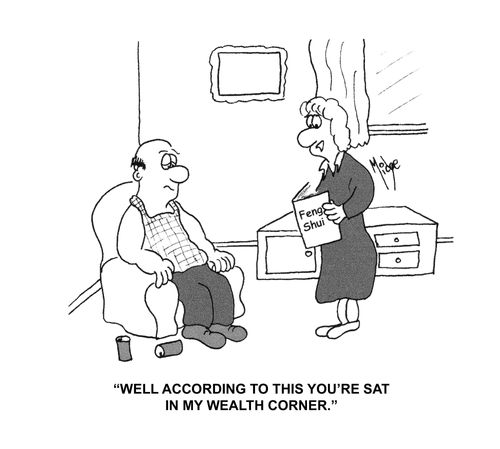 "Well according to this you're sat in my wealth corner."