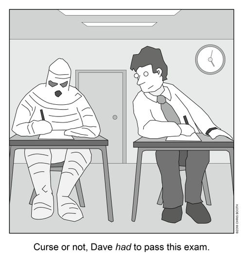 Curse or not, Dave had to pass this exam.