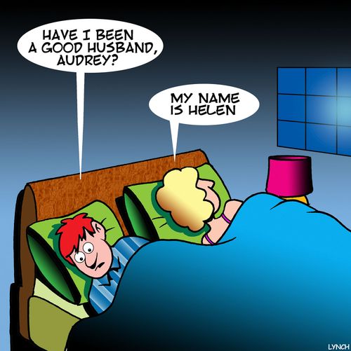 "Have I been a good husband, Audrey?"