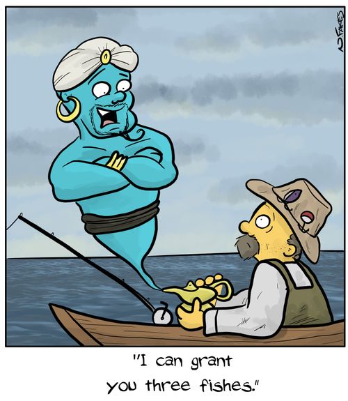 "I can grant you three fishes."
