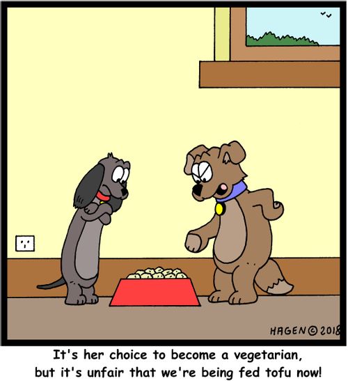 "It's her choice to become a vegetarian, but it's unfair that we're being fed tofu now!"