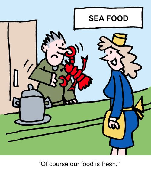 Seafood: "Of course our food is fresh."