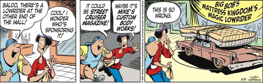 "Baldo, there's a lowrider at the other end of the mall!"