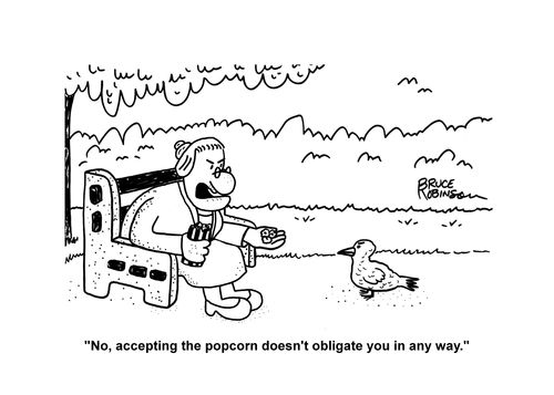 "No, accepting the popcorn doesn't obligate you in any way."
