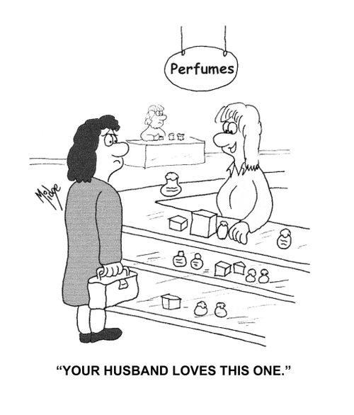 "Your husband loves this one."
