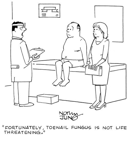 "Fortunately, toenail fungus is not life threatening."