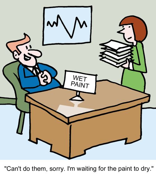 "Can't do them, sorry. I'm waiting for the paint to dry."