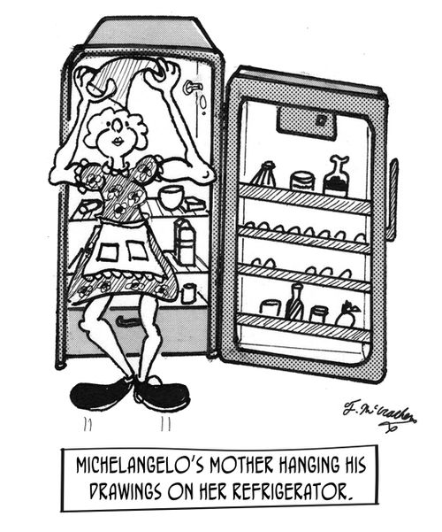 Michelangelo's mother hanging his drawings on her refrigerator.