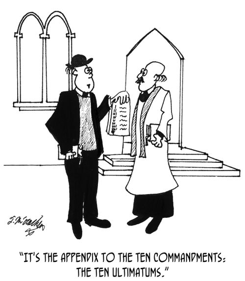 "It's the appendix to the Ten Commandments: The Ten Ultimatums."