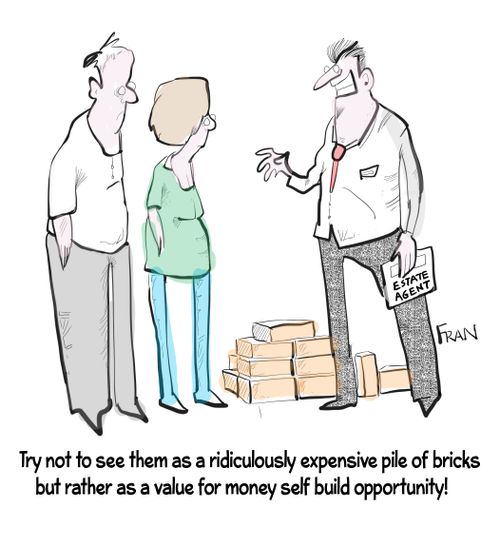 "Try not to see them as a ridiculously expensive pile of bricks but rather as a value for money self build opportunity!"