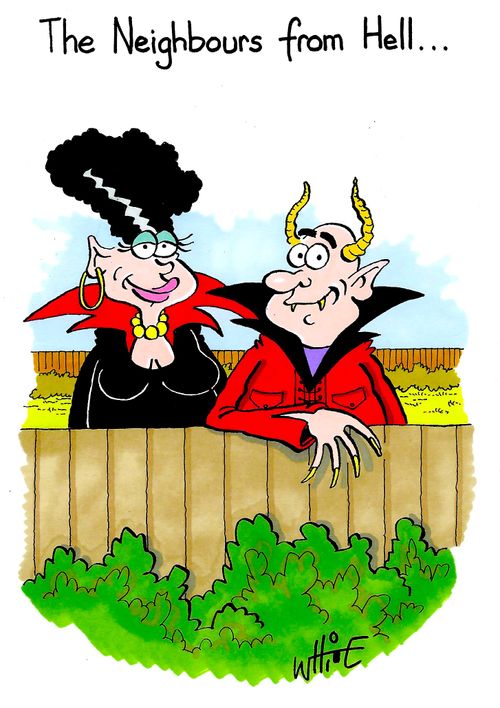 The Neighbours from Hell....