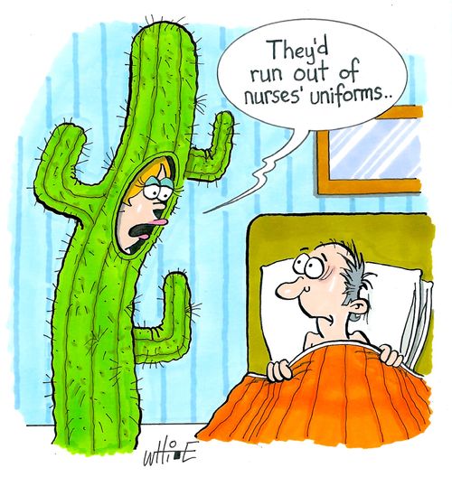 "They'd run out of nurses' uniforms..."