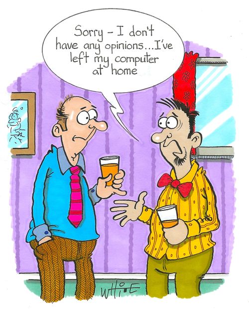 "Sorry - I don't have any opinions...I've left my computer at home."
