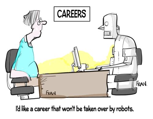"I'd like a career that won't be taken over by robots."