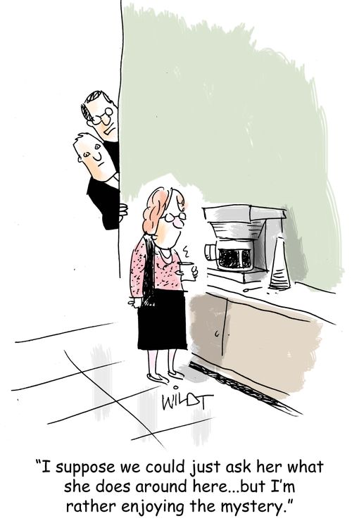 "I suppose we could just ask her what she does around here...but I'm rather enjoying the mystery."