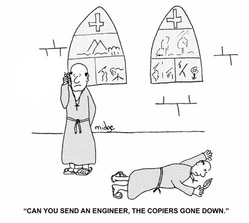 "Can you send an engineer, the copiers gone down."