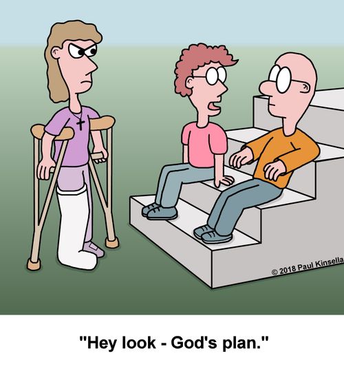 "Hey look - God's plan."
