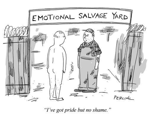 "I've got pride but no shame."