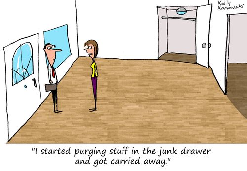 "I started purging stuff in the junk drawer and got carried away."