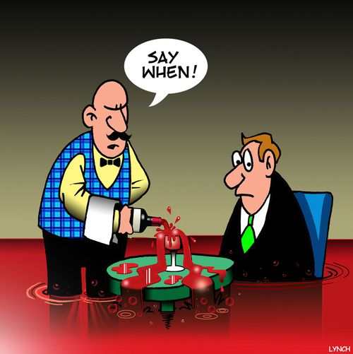 "Say when!"