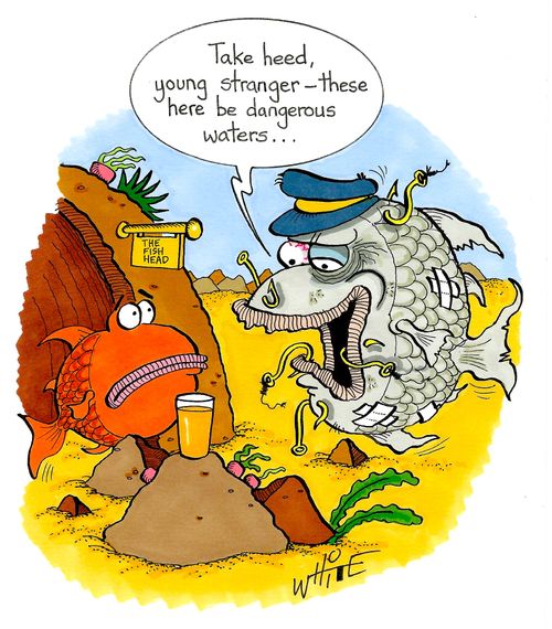 "Take heed, young stranger - these here be dangerous waters...."