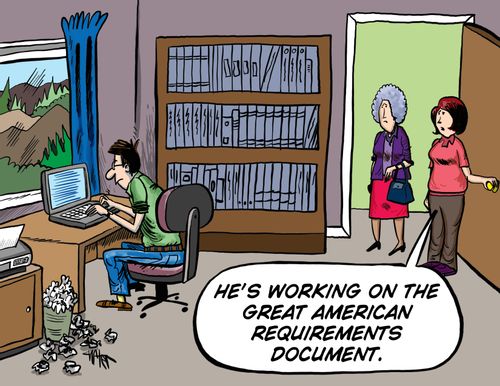 'He's working on the great American requirements document.'