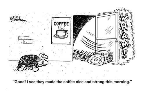 "Good! I see they made the coffee nice and strong this morning."