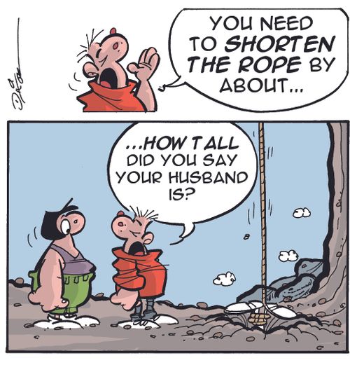 "You need to shorten the rope by...how tall did you say your husband is?"