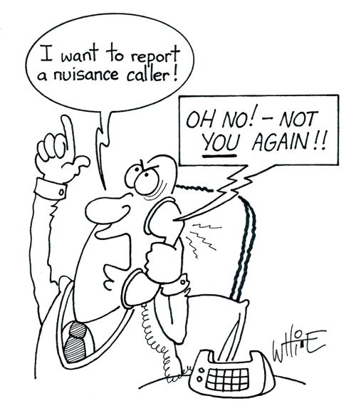 "I want to report a nuisance caller!"