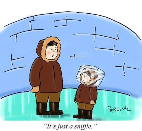 'It's just a sniffle.'
