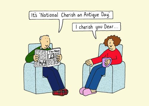 "It's 'National Cherish an Antique Day.'"
