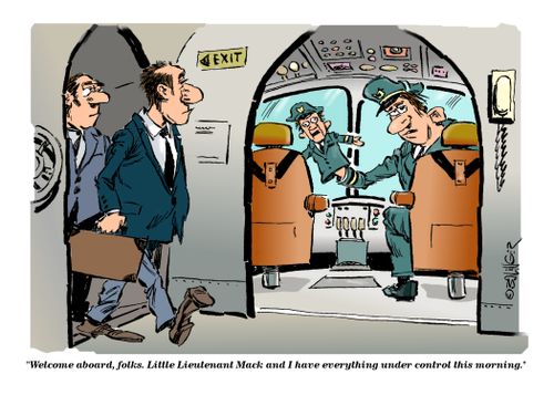 "Welcome aboard, folks. Little Lieutenant Mack and I have everything under control this morning."