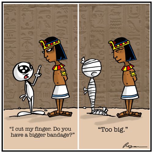 "I cut my finger. So you have a bigger bandage?"