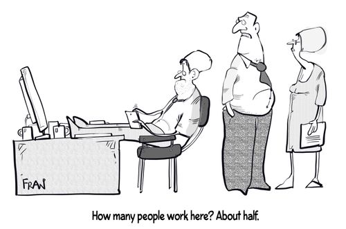 "How many people work here? About half."