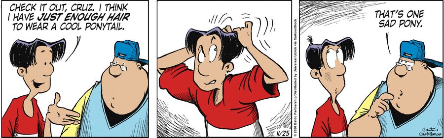 "Check it out, Cruz. I think I have just enough hair to wear a cool ponytail."