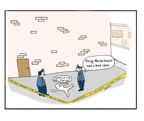 "Hiring the Cartoonist was a bad idea."