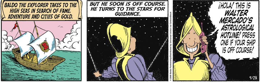 Baldo the Explorer takes to the high seas in search of fame, adventure and cities of gold. But he soon is off course. He turns to the stars for guidance.