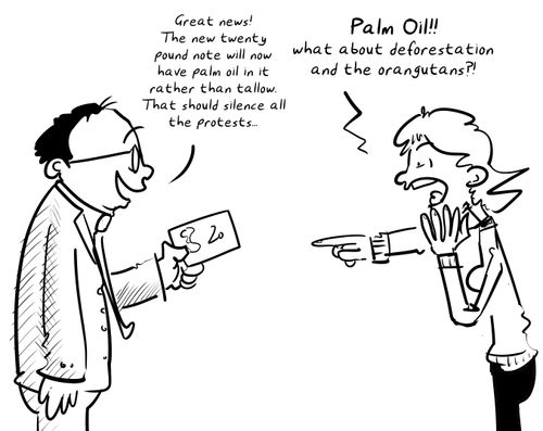"Palm Oil! What about deforestation and the orangutans?!"
