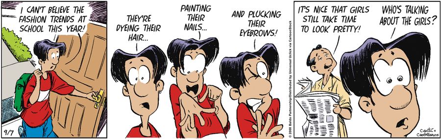 "I can't believe the fashion trends at school this year! They're dyeing their hair...painting their nails...and plucking their eyebrows!"