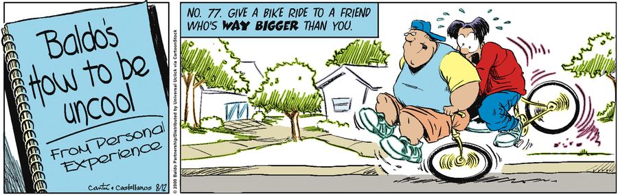 Baldo's How to Be Uncool: No. 77. Give a bike ride to a friend who's way bigger than you.