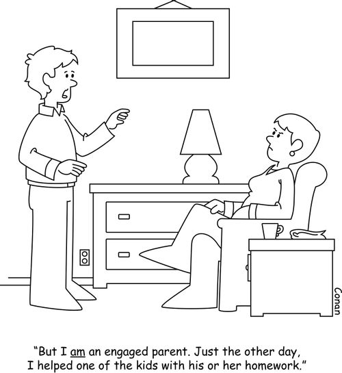 "But I am an engaged parent. Just the other day, I helped one of the kids with his or her homework."