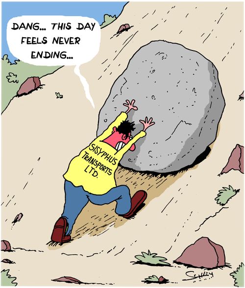 "Dang...this day feels never ending..."