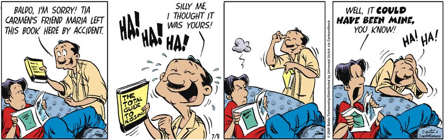 "Baldo, I'm sorry! Tia Carmen's friend Maria left this book here by accident. Silly me, I thought it was yours! Ha ha ha!"