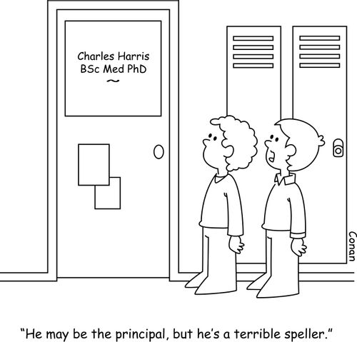 "He may be the principal, but he's a terrible speller."