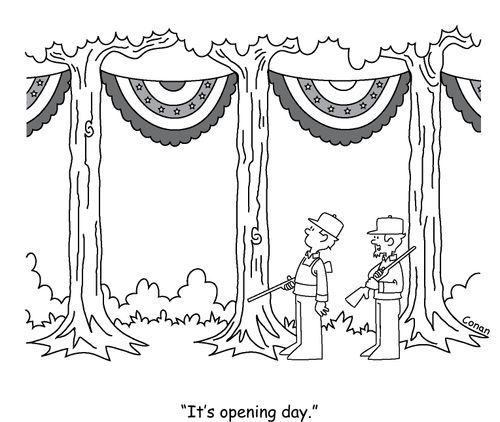 "It's opening day."