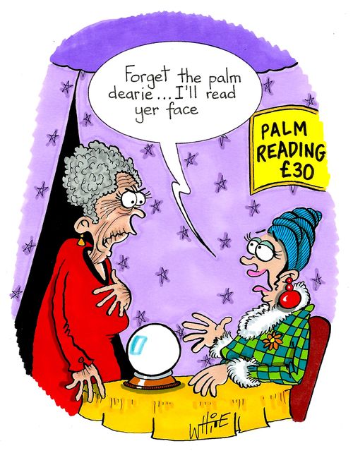 "Forget the palm dearie...I'll read yer race."