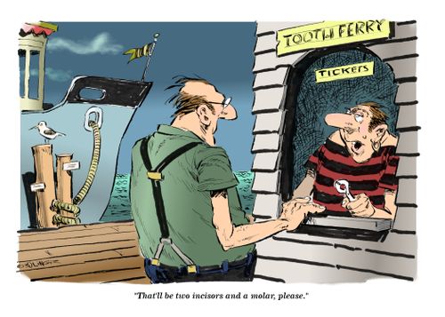 "That'll be two incisors and a molar, please."