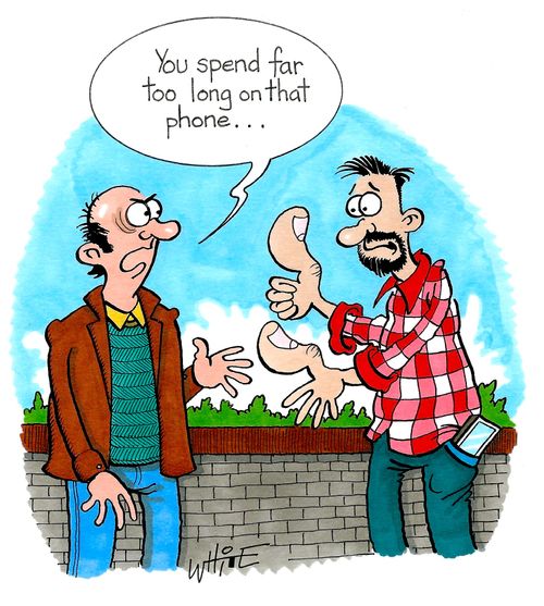 "You spend far too long on that phone..."
