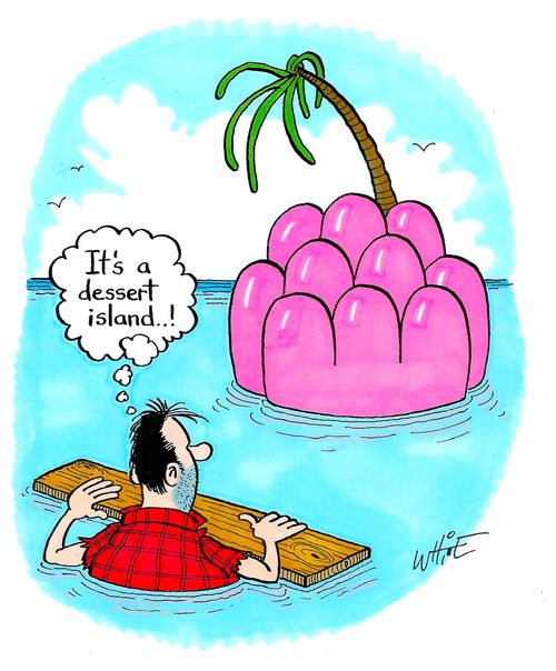 "It's a dessert island...!"