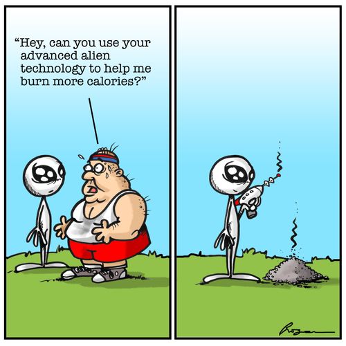 "Hey, can you use your advanced alien technology to help me burn more calories?"